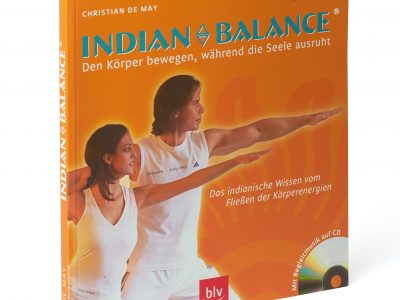 Indian Balance ® Den Körper bewegen, während die Seele ausruht | Buch mit CD